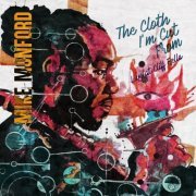 Mike Monford - The Cloth I'm Cut From (Live at Cliff Bell's) (2024)