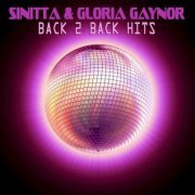 Sinitta, Gloria Gaynor - Back 2 Back Hits (2008)