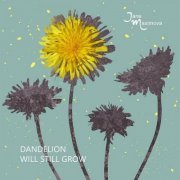 Jane Maximova - Dandelion Will Still Grow (2023) FLAC