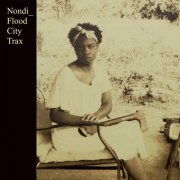 Nondi_ - Flood City Trax (2023)