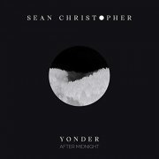 Sean Christopher - Yonder (After Midnight) (2018)