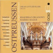 Oskar Gottlieb Blarr - Organ Landscape: Ostpreussen (2009)