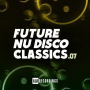 VA - Future Nu Disco Classics, Vol. 07 (2022) FLAC