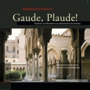 Mädchenchor Hannover, Hannoversche Hofkapelle, Gudrun Schröfel - Gaude, Plaude! - Psalmen Und Motetten Aus Italienischen Konventen (2008)