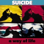 Suicide - A Way of Life (35th Anniversary Edition) [2023 Remaster]