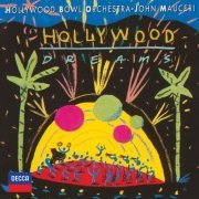 Hollywood Bowl Orchestra, John Mauceri - Hollywood Dreams (1991)