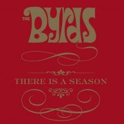 The Byrds - There Is A Season (box set) (2006)