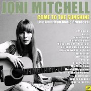 Joni Mitchell - Come to the Sunshine (2020)