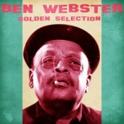 Ben Webster - Golden Selection (Remastered) (2021)