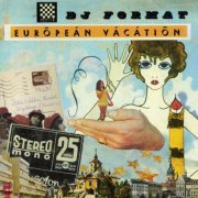 DJ format - European Vacation (2006)