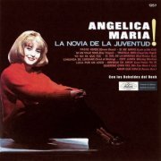 Angélica María, Los Rebeldes del Rock - La Novia de la Juventud (Remastered 2024) (2024) [Hi-Res]