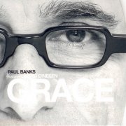 Paul Banks Featuring Jakob Dinesen - Grace (2008)