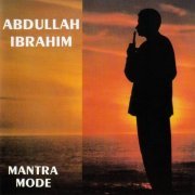 Abdullah Ibrahim - Mantra Mode (1991)