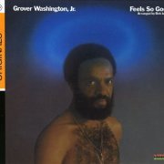 Grover Washington Jr. - Feels So Good (1975) [2009 Verve Originals Series]