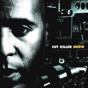 Cut Killer - Cut Killer Show, Vol. 1 (1997) FLAC