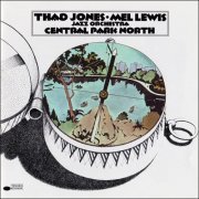 Thad Jones & Mel Lewis - Central Park North (2004)