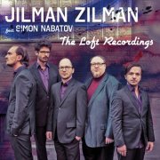 Jilman Zilman Feat. Simon Nabatov - The Loft Recordings (2018)