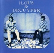 Ilous & Decuyper - Ilous & Decuyper (Reissue) (1971/2006)