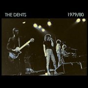 The Dents - 1979/80 Cincinnati (Live) (2021) Hi Res