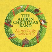 The Albion Christmas Band - All Are Safely Gathered In (2022)