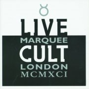 The Cult - Live Cult: Marquee London MCMXCI (2CD) (1993)