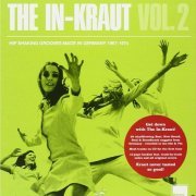 VA - The In-Kraut: Hip Shaking Grooves Made In Germany 1967-1974 Volume 2 (2006)