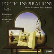 Alex Klein, Richard Young, Ricardo Castro - Poetic Inspirations (2008)