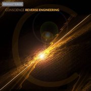 Conscience - Reverse Engineering (2022 Remastered Version) (2022)