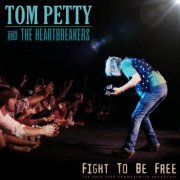 Tom Petty - Fight To Be Free (Live 1980) (2022)
