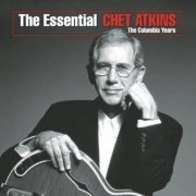 Chet Atkins - The Essential Chet Atkins: The Columbia Years (2004)