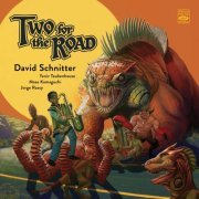 David Schnitter - Two for the Road (2023) [Hi-Res]