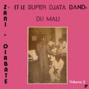 Super Djata Band & Zani Diabaté - Et Le Super Djata Band Du Mali (2023) [Hi-Res]