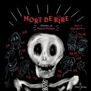 Pascal Parisot - Mort de rire (2019) [Hi-Res]