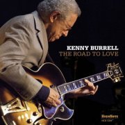 Kenny Burrell - The Road To Love (2015) {DSD128} DSF