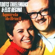 Toots Thielemans, Elis Regina - Aquarela Do Brasil (1998)
