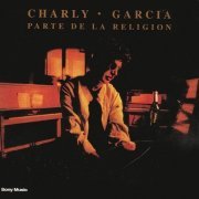 Charly García - Parte De La Religion (Reissue) (1987/2003)