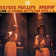 Esther Phillips - Burnin' (Live At Freddie Jett's Pied Piper, L.A.) (2011) [Hi-Res]