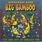 Saragossa Band - Big Bamboo (1997)