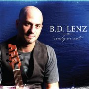 B.D. Lenz - Ready or Not (2013)