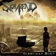 SolarenD - Subhuman Born (2022) Hi-Res