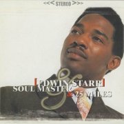 Edwin Starr - Soul Master & 25 Miles (2002) 320 kbps