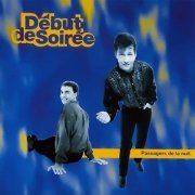 Début de Soirée - Passagers de la nuit (Versailles Edition) (1991)