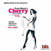 Bill Loose - Russ Meyer's Cherry...& Harry & Raquel (Original Motion Picture Soundtrack) (1969) [Hi-Res]