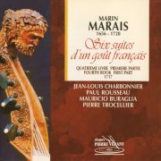 Jean-Louis Charbonnier, Paul Rousseau, Mauricio Buraglia, Pierre Trocellier - Marais: Six suites d'un goût français (1996)