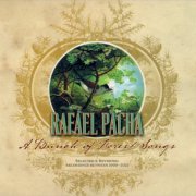 Rafael Pacha - A Bunch Of Forest Songs: Selected & Revisited Recordings Between 1999–2022 (2023) CD-Rip