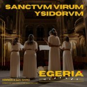 Egeria - Sanctum Virum Isidorum (2024)