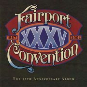 Fairport Convention - XXXV: The 35th Anniversary Album (2002)