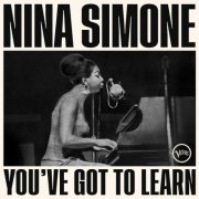 Nina Simone - You've Got To Learn (2023) [Hi-Res]