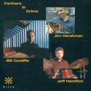 Bill Cunliffe, Jim Hershman & Jeff Hamilton - Partners in Crime (2005)