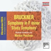 Bruckner Orchester Linz - Anton Bruckner: Symphony in F minor 'Study Symphony' (2024) Hi-Res